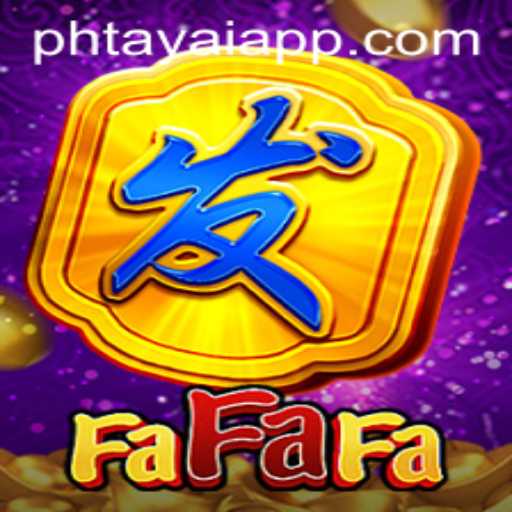 Exploring the Vibrant World of FaFaFa: The Thrilling Game Taking PHtaya by Storm
