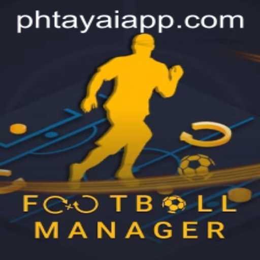 Exploring the Dynamic World of Football Manager with the Unique Twist of PHtaya