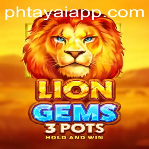 Exploring the Enchanting World of LionGems3pots: A PHtaya Adventure