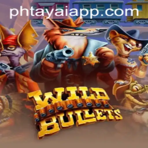 WildBullets: The Powerhouse Game That Keeps You at the Edge With a Twist of PHtaya